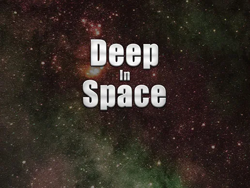 Deep In Space