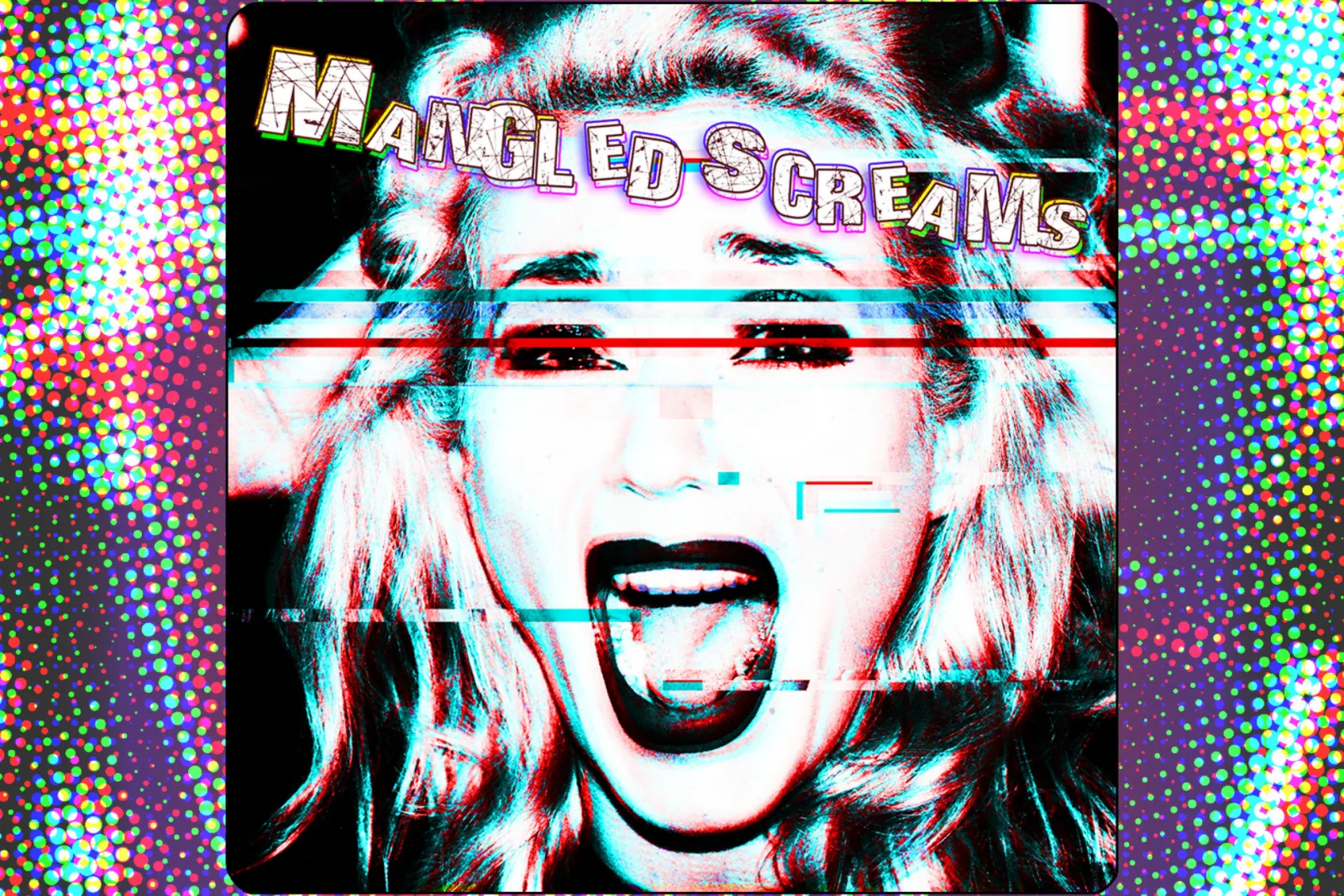 Mangled Screams (Free)