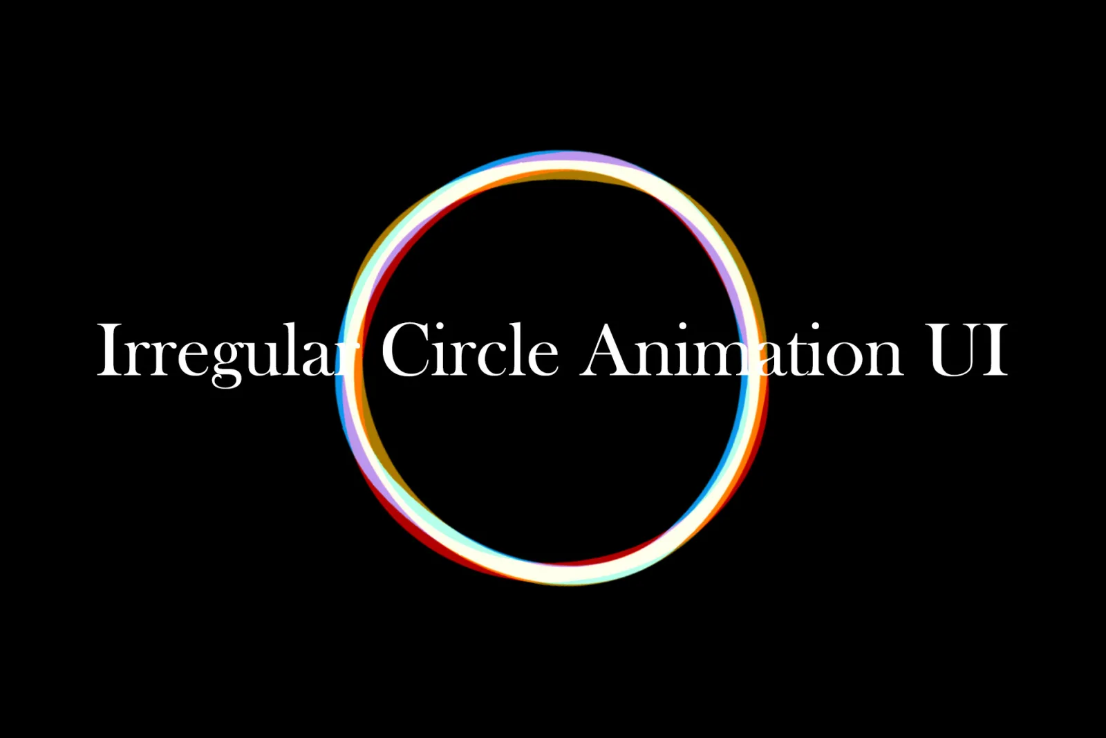 Irregular Circle UI animation By maything