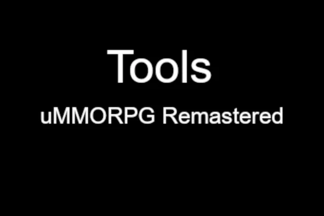 Tools - uMMORPG (3D & 2D) Remastered